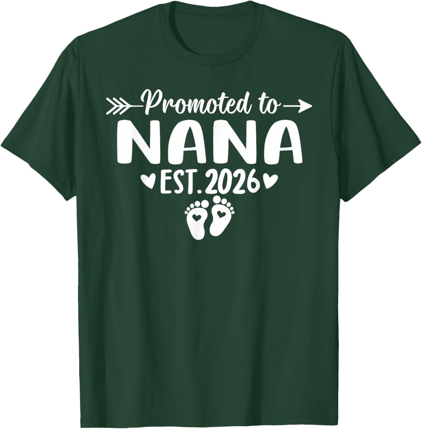 Promoted to Nana Est 2026 Baby Announcement T-Shirt - T-Shirt | Forest
