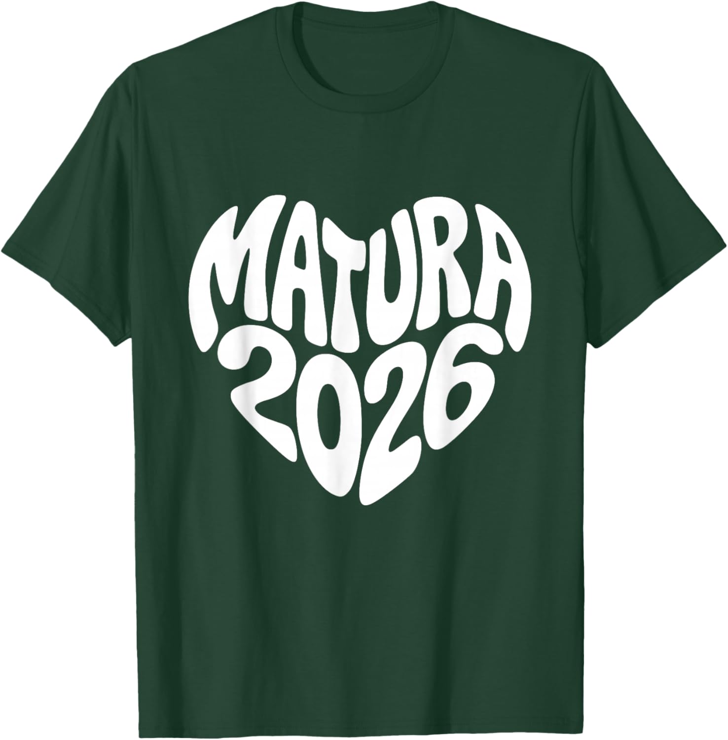 Matura 2026 Herz Form Abschluss Prüfung bestanden Maturant T-Shirt - T-Shirt | Forest