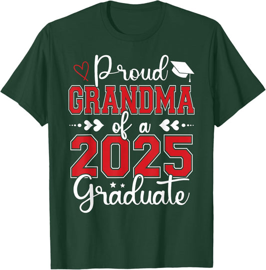 Proud Grandma of a 2025 Graduate Grandma Graduation 2025 T-Shirt - T-Shirt | Forest