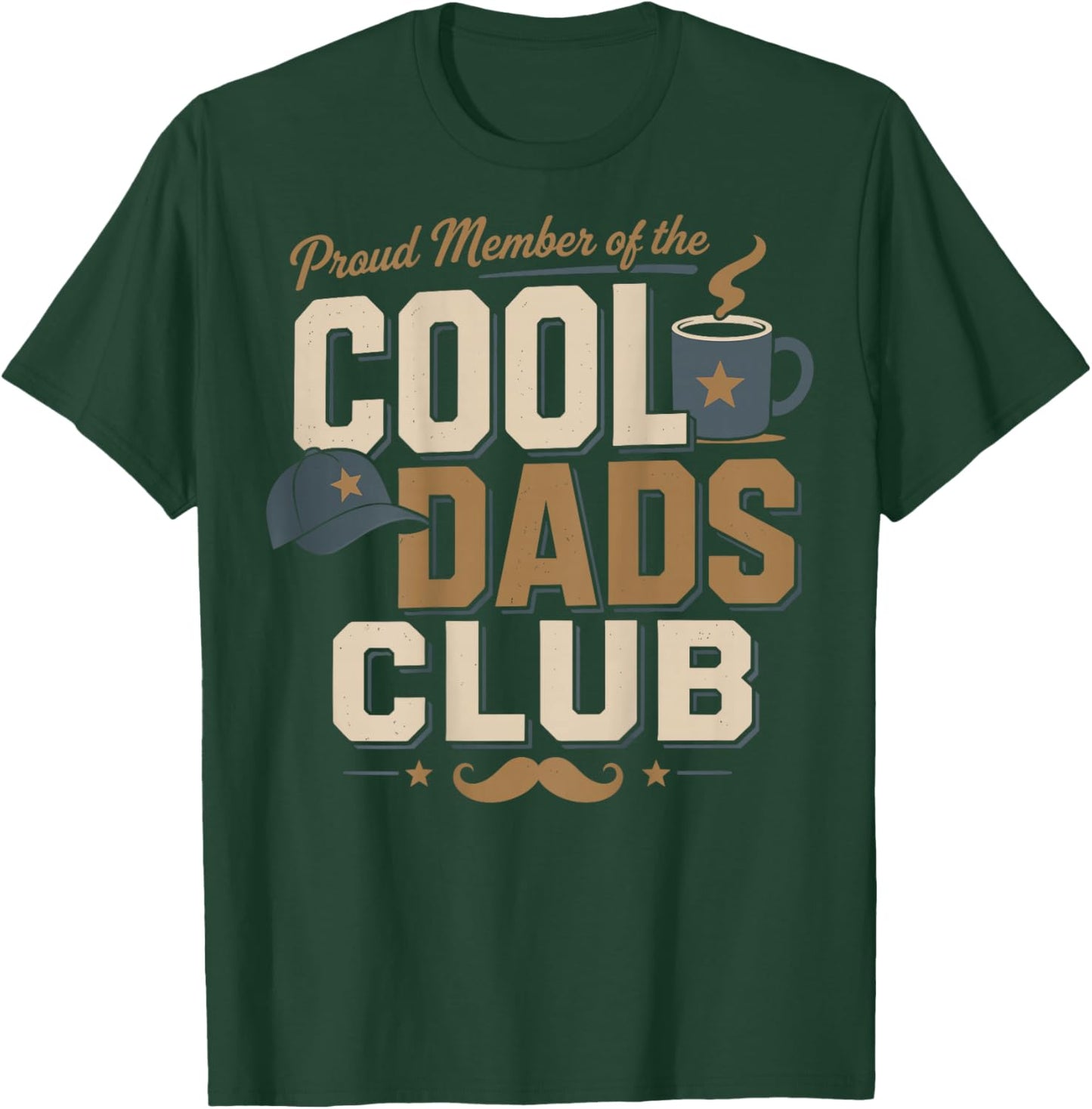 Homme Proud Member Cool Dads Club Father Humour Coffee T-Shirt - T-Shirt | Forest