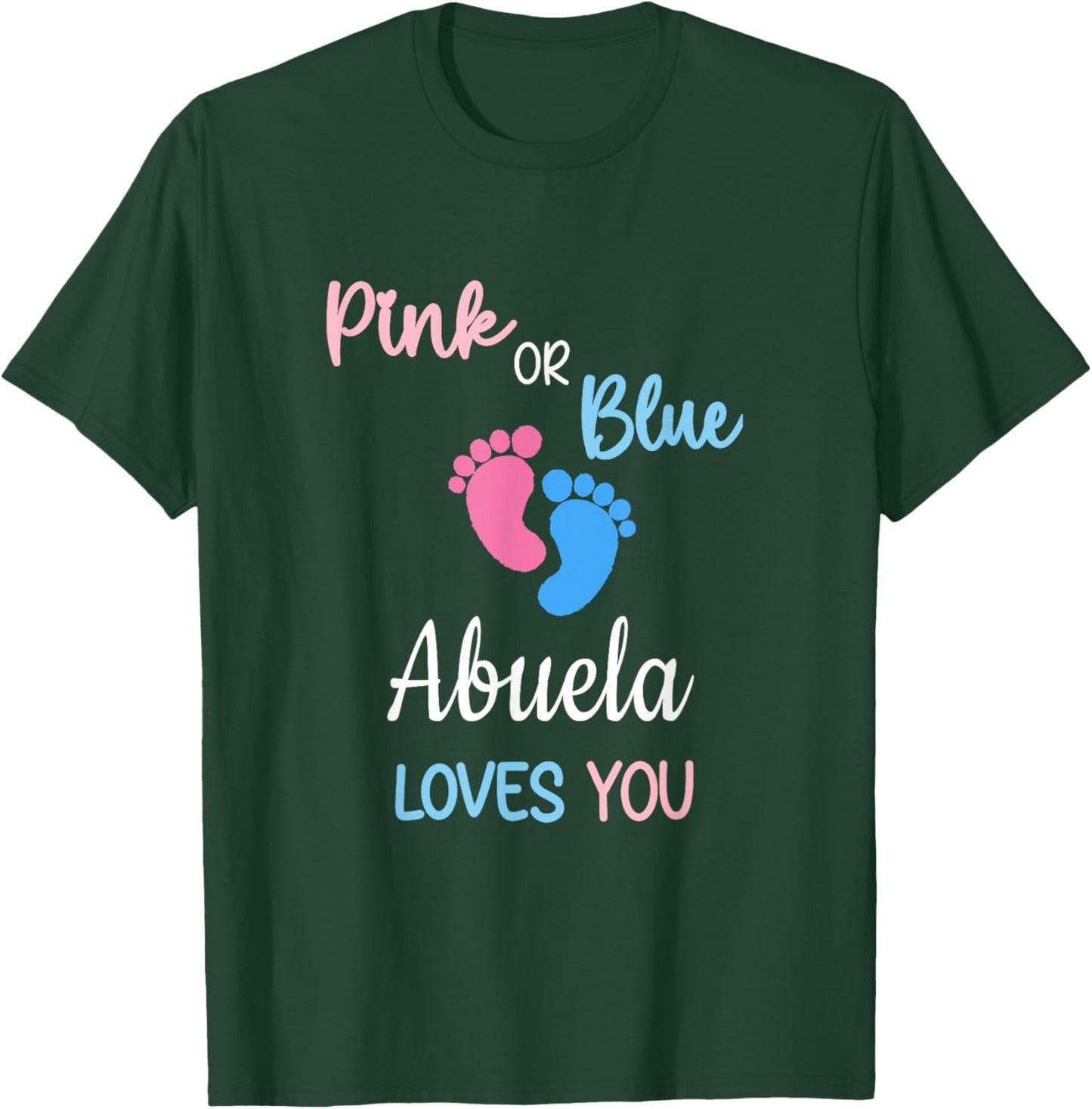 Pink or Blue Abuela Loves You Mexican Spanish Grandma T-Shirt - T-Shirt | Forest