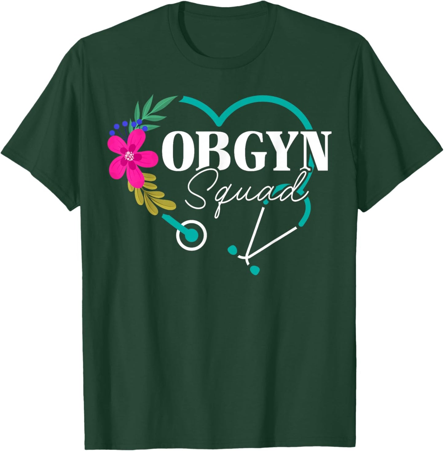 Floral OBGYN Squad Obstetrician Gynecologist Heart T-Shirt - T-Shirt | Forest