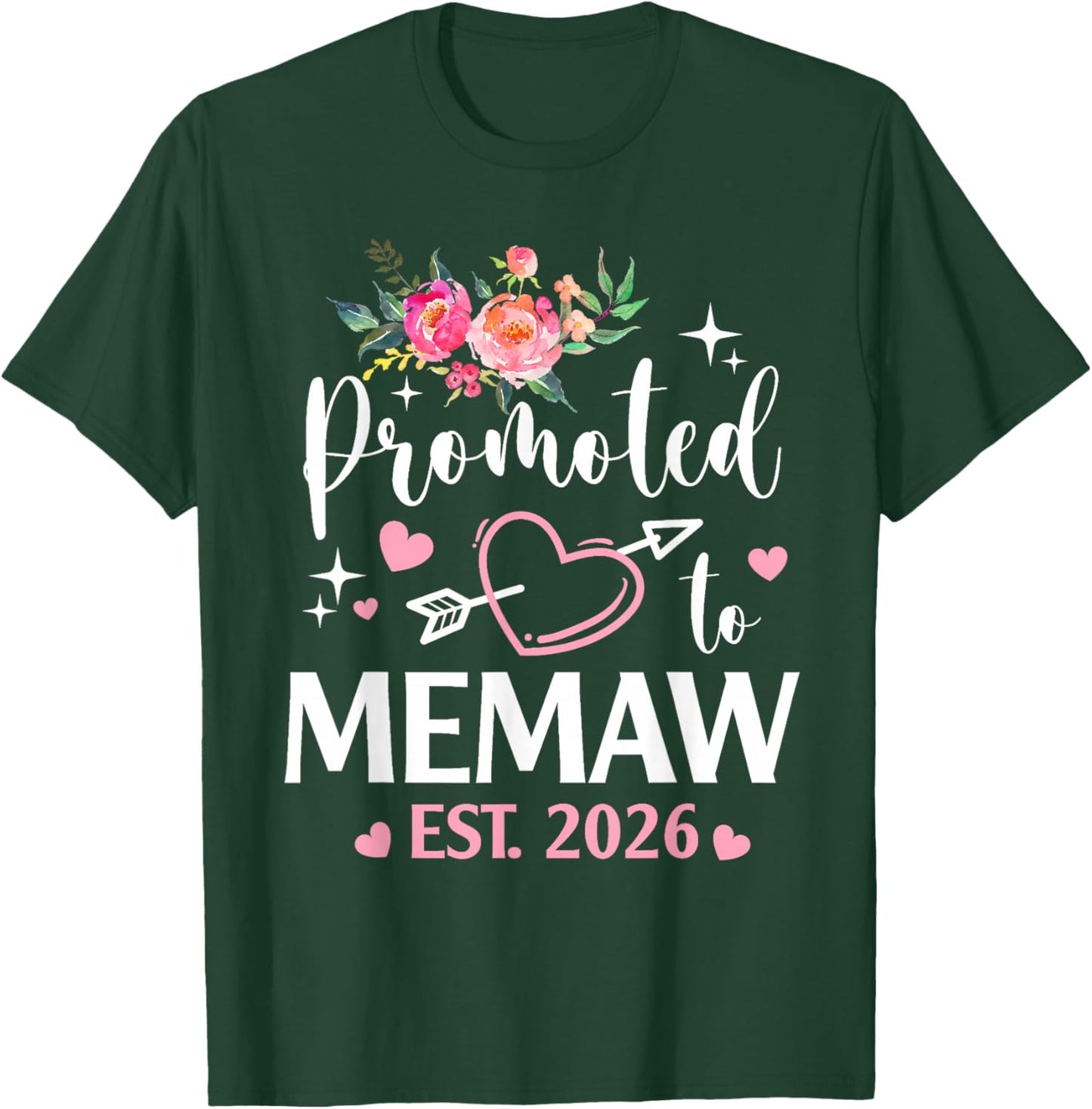 Promoted to Memaw 2026 Flower Heart New Memaw T-Shirt - T-Shirt | Forest
