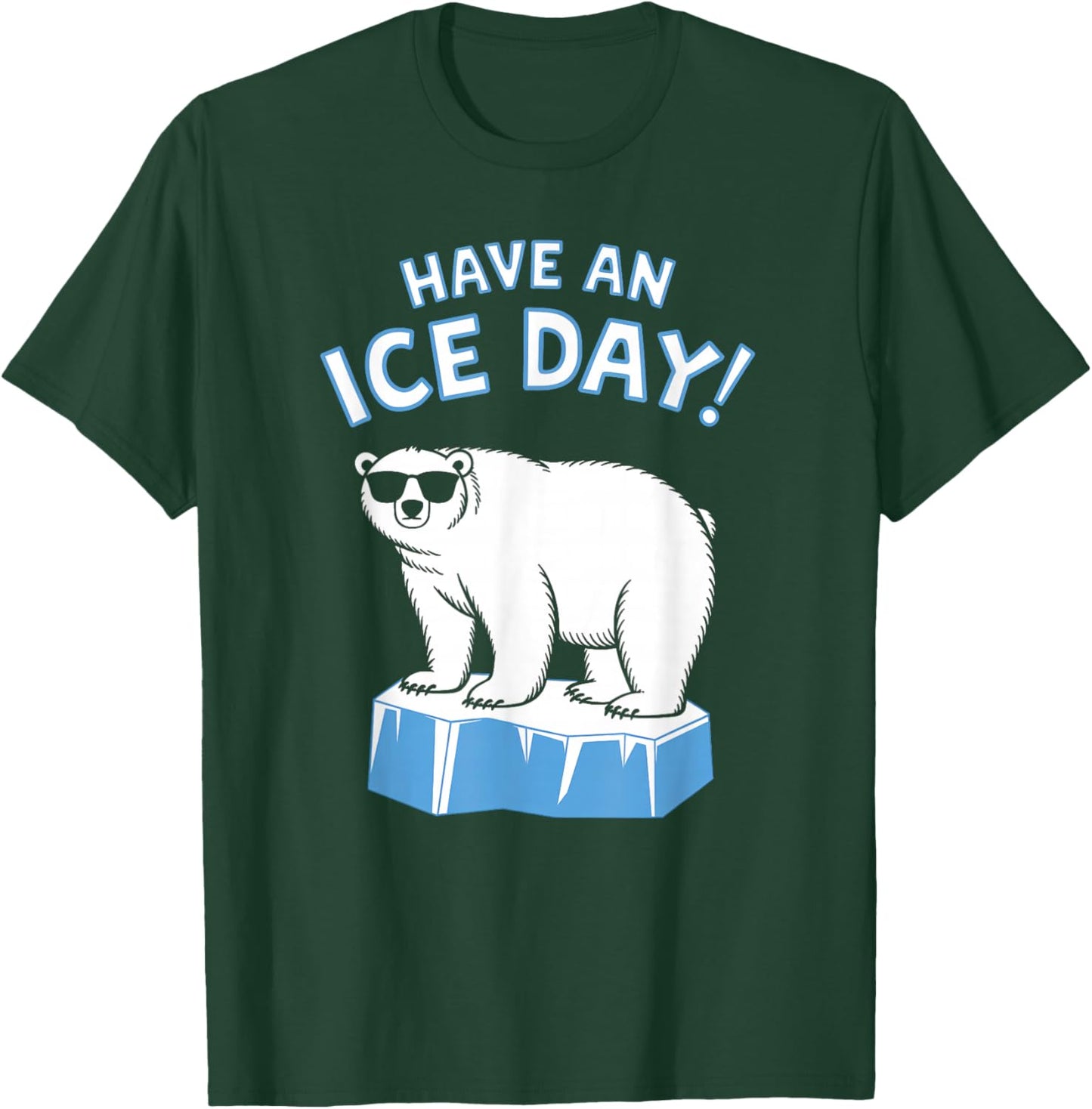 Funny Polar Bear Have An Ice Day Snow Boys Girls Kids T-Shirt - T-Shirt | Forest