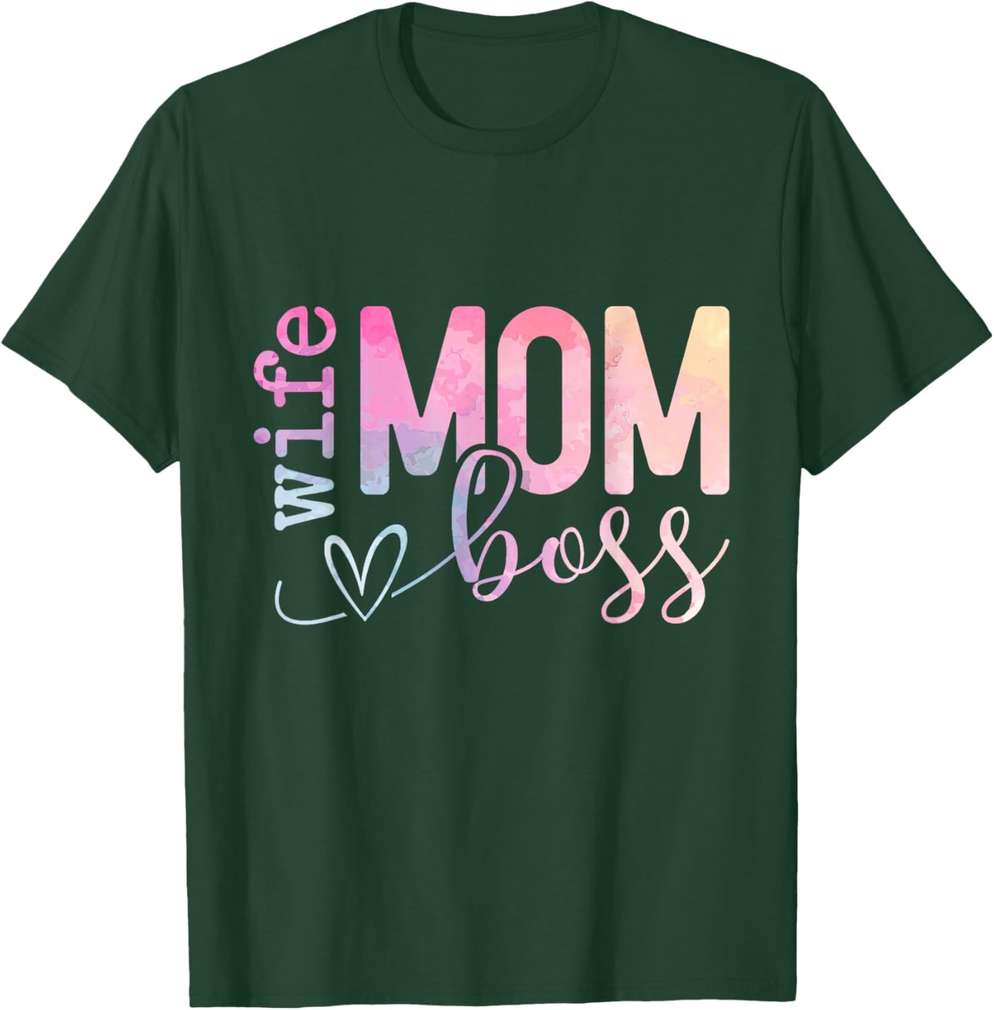 Wife Mom Boss Shirt, Mothers Day Boss T-Shirt - T-Shirt | Forest
