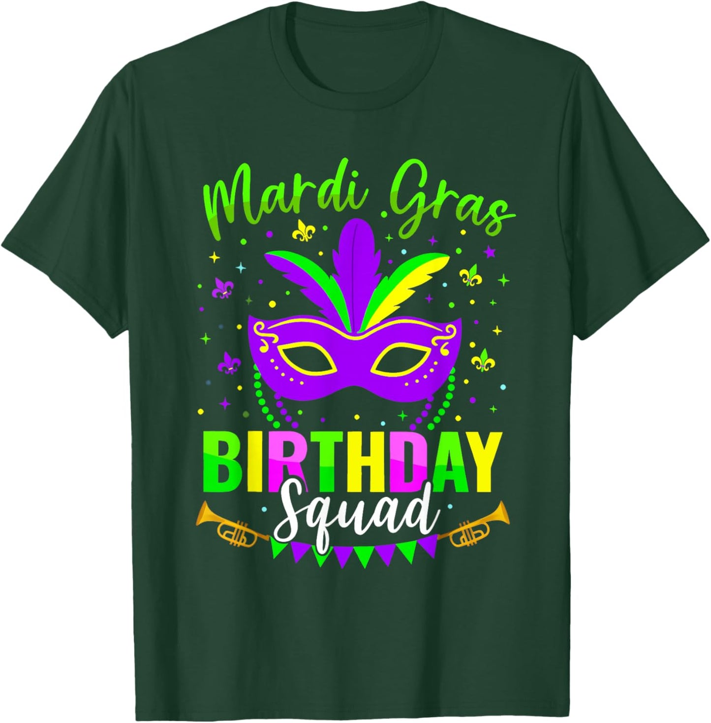 Happy Mardi Gras Birthday Mardi Gras Squad T-Shirt - T-Shirt | Forest