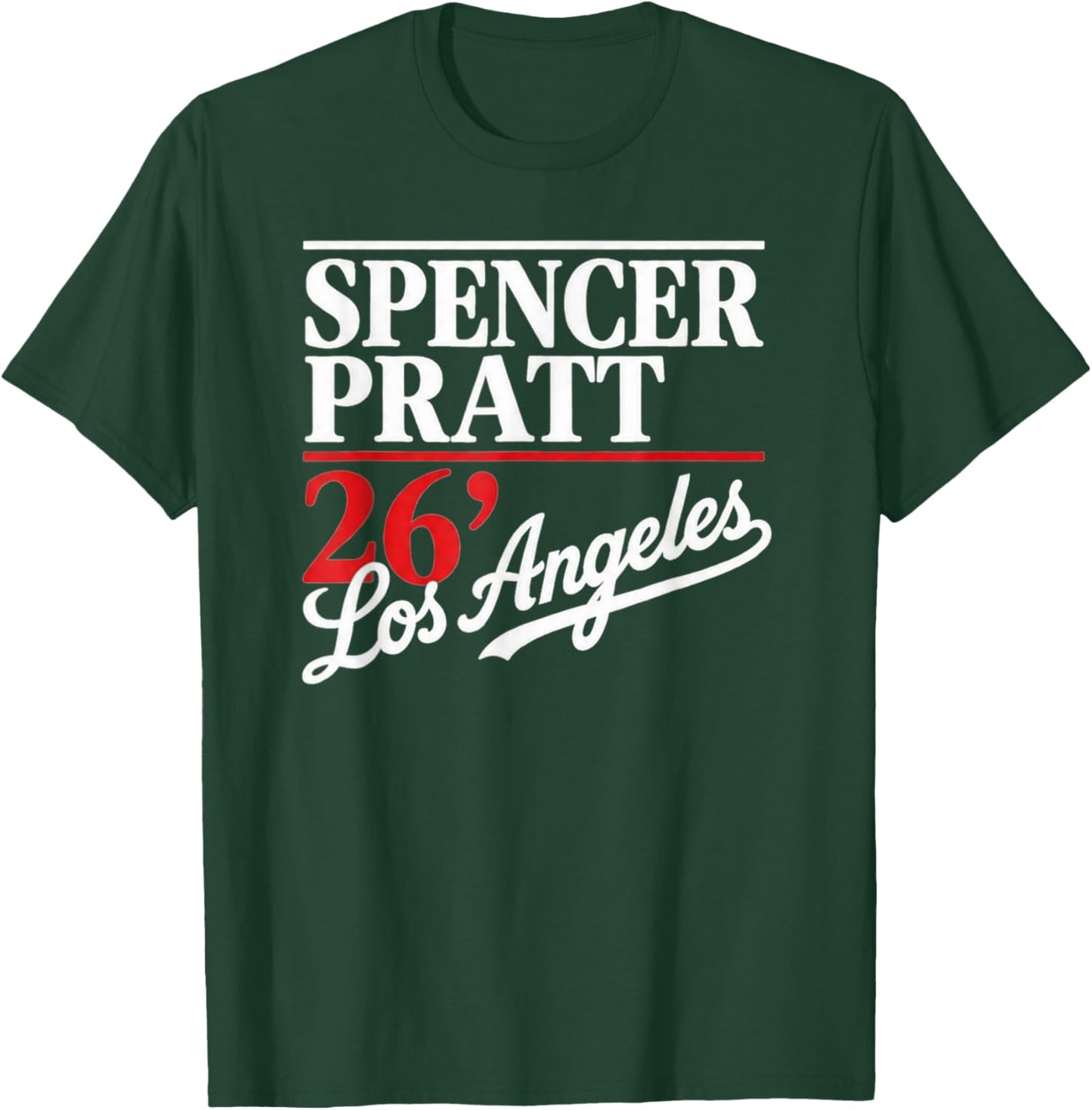 Spencer Pratt for LA Mayor California Vibes Design T-Shirt - T-Shirt | Forest