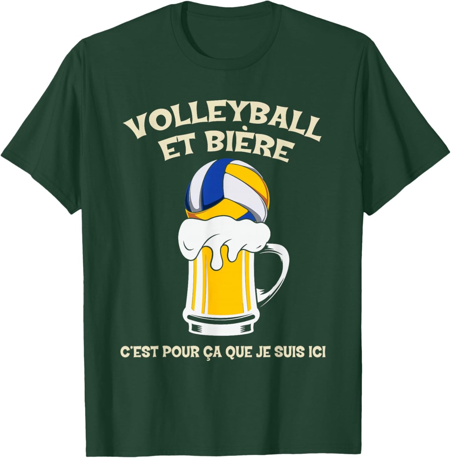 Volleyball and beer that's why I'm Here Humour T-Shirt - T-Shirt | Forest
