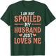 Spoiled Wife Art Girl Matching Couple Spoiled Wife T-Shirt - T-Shirt | Forest