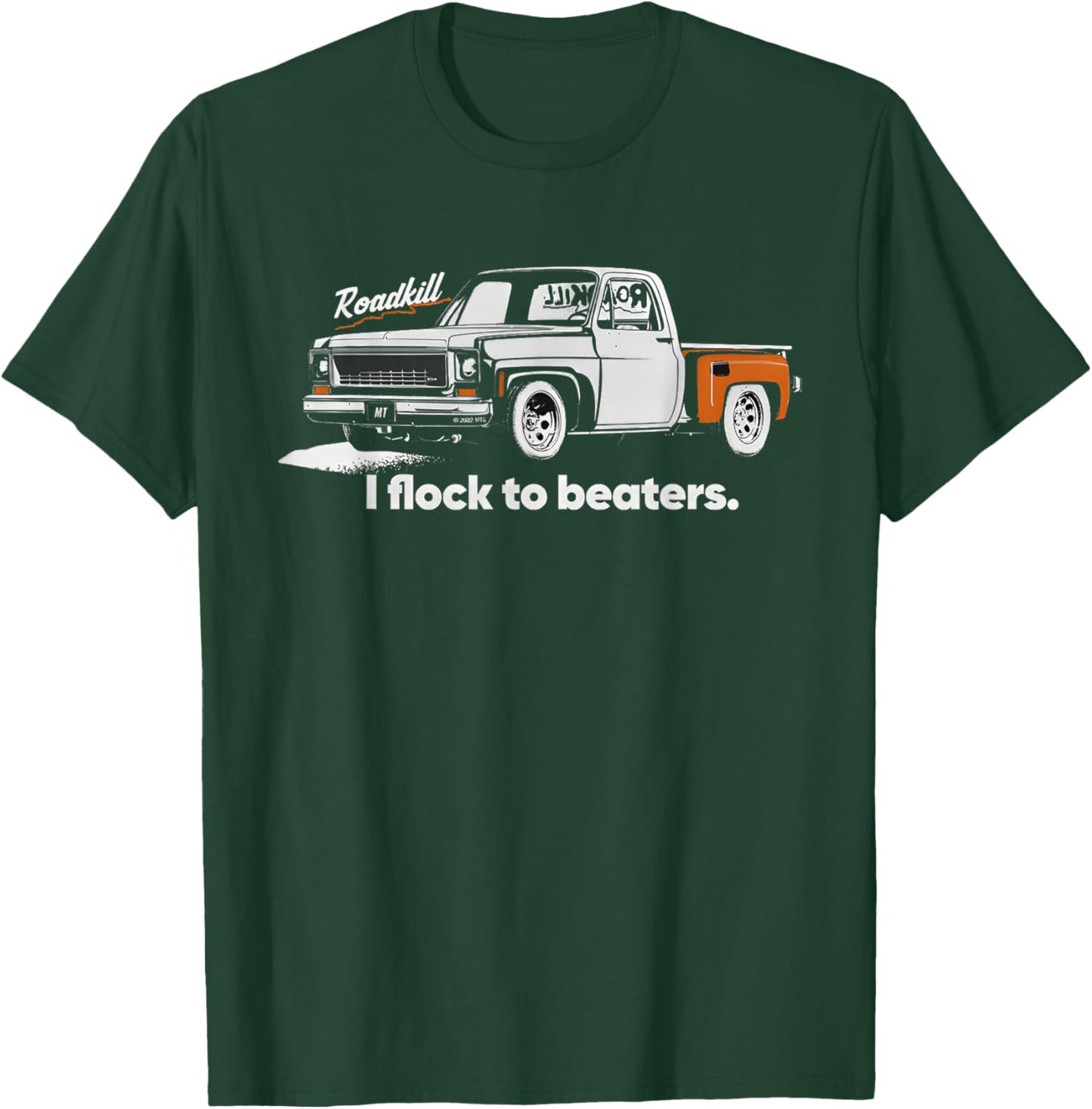 Roadkill I Flock to Beaters Adult T-Shirt - T-Shirt | Forest
