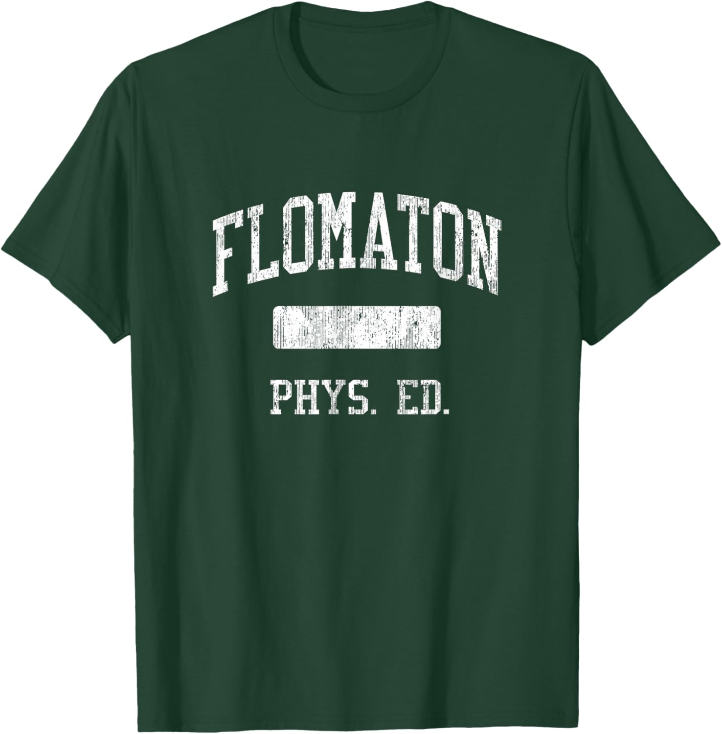 Flomaton High School HS Flomaton AL PHYS Ed T-Shirt - T-Shirt | Forest