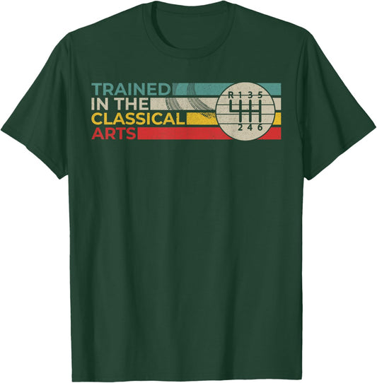 Trained in the Classical Arts Speed Manual Transmission T-Shirt - T-Shirt | Forest