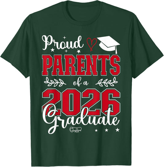 Proud Parents of a class of 2026 graduate for graduation T-Shirt - T-Shirt | Forest