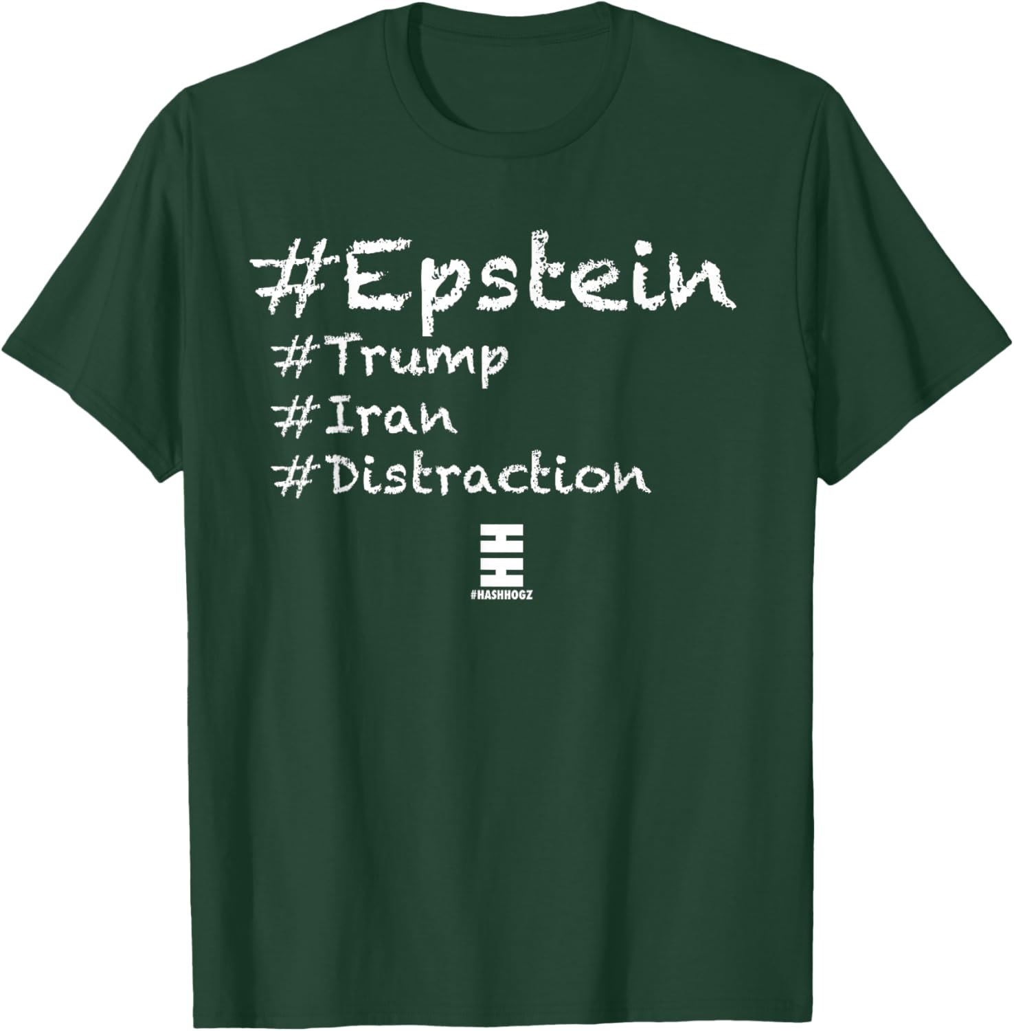 #Epstein #Trump #Iran #Distraction T-Shirt - T-Shirt | Forest
