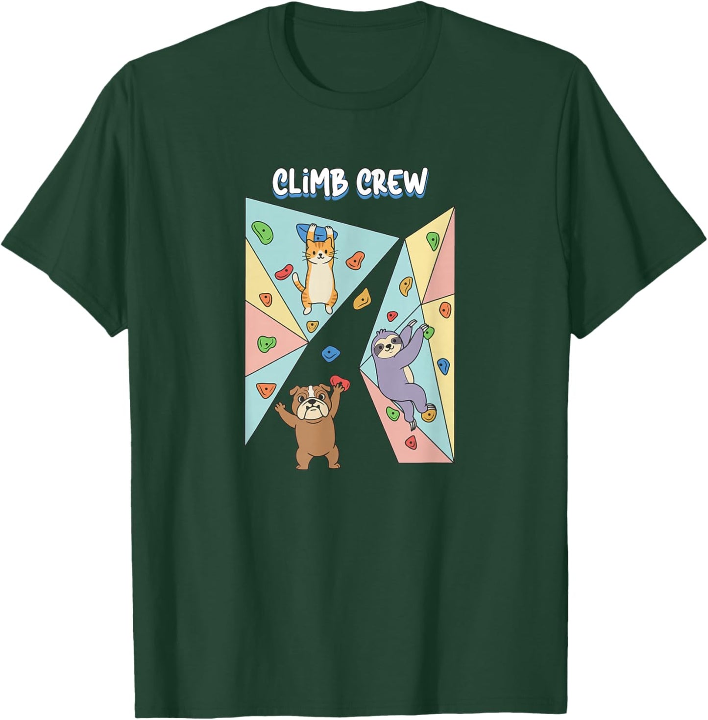 Bouldering Boulder Climb Crew Climbing Wall Dog Cat Sloth T-Shirt - T-Shirt | Forest