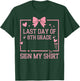 School Autograph Girls It's My Last Day of 8th Grade Sign My T-Shirt - T-Shirt | Forest