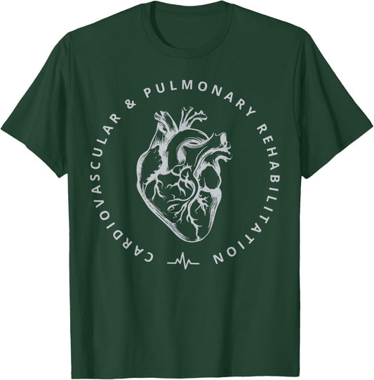 Cardiovascular & Pulmonary Rehabilitation Cardiac Nuse RN T-Shirt - T-Shirt | Forest