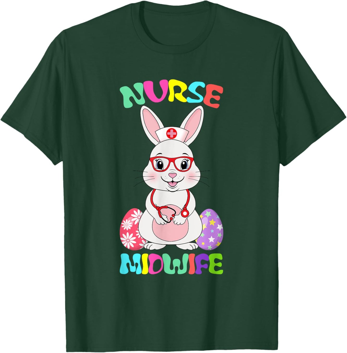 Nurse Midwife Bunny Easter Day Stethoscope Glasses Rabbit T-Shirt - T-Shirt | Forest