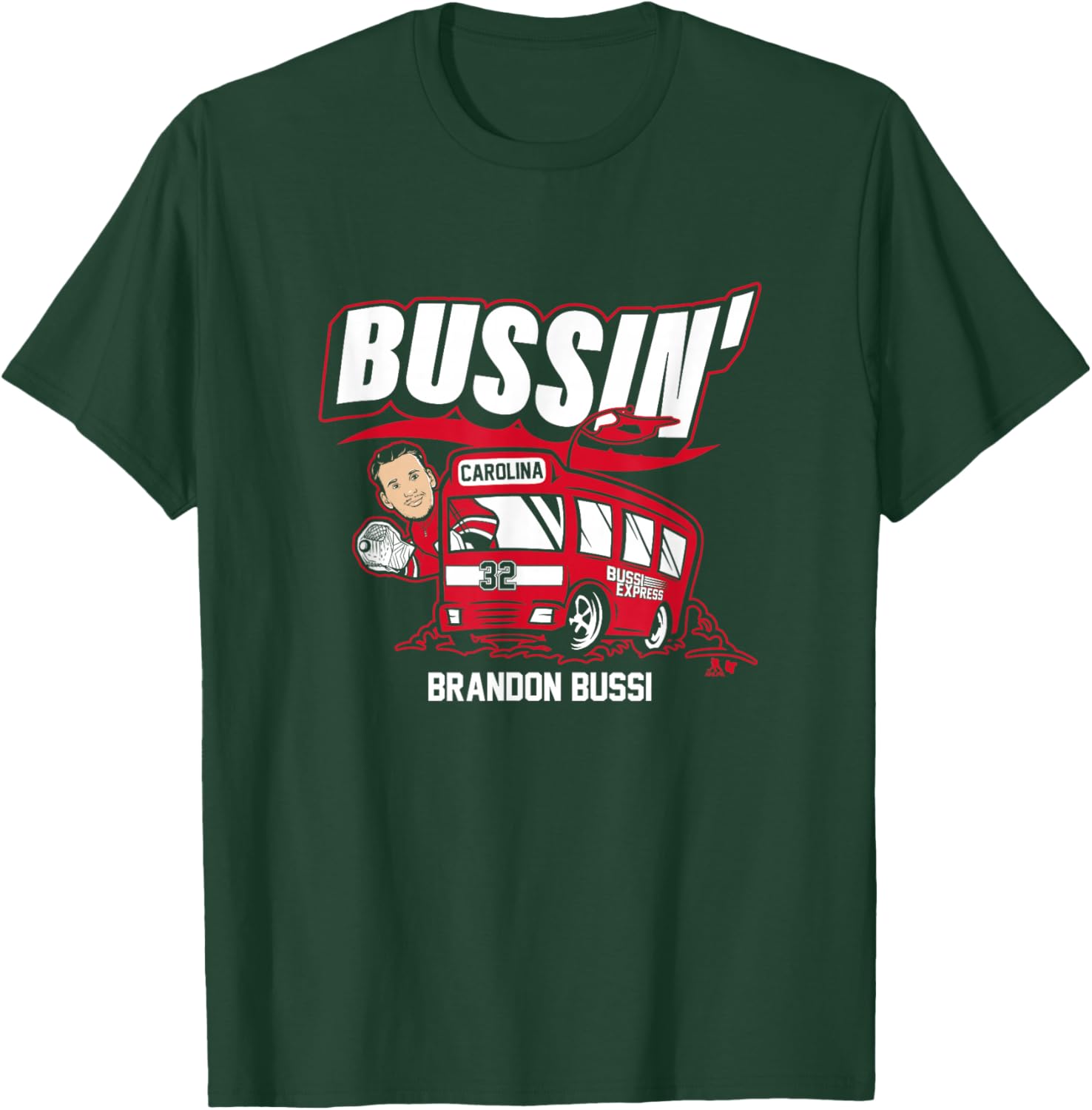 Brandon Bussi - Bussin' - Carolina Hockey T-Shirt - T-Shirt | Forest