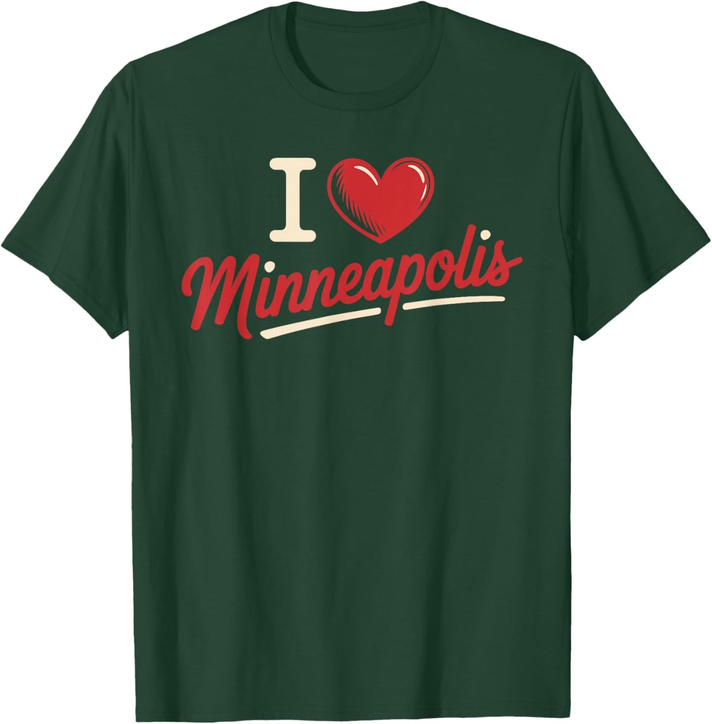 I Love Minneapolis I Heart Minneapolis T-Shirt - T-Shirt | Forest