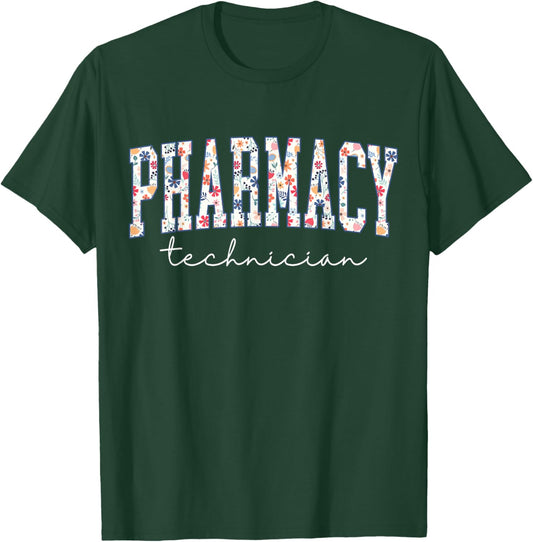 Floral Pharmacy Technician Appreciation Pharmacist Tech T-Shirt - T-Shirt | Forest