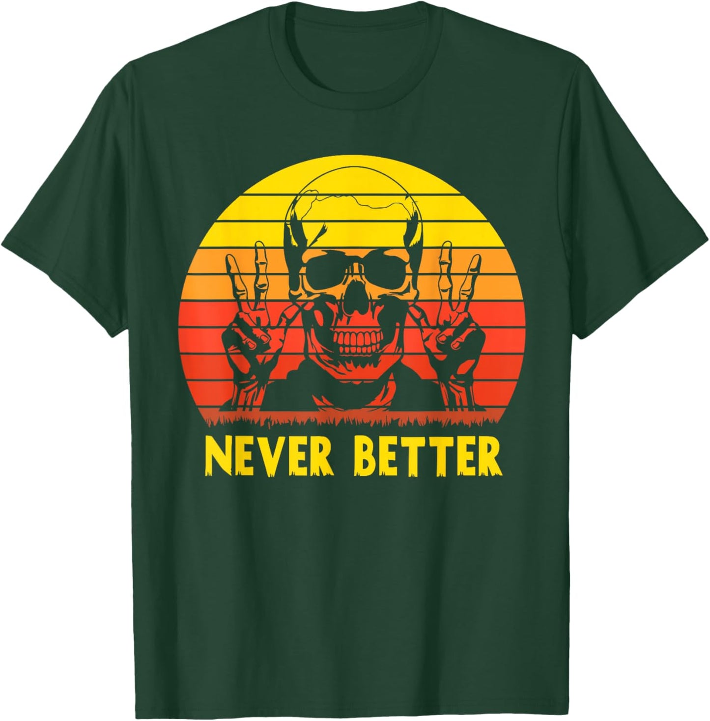 Never Better Halloween Skeleton Smoking Ghost Hunting T-Shirt - T-Shirt | Forest