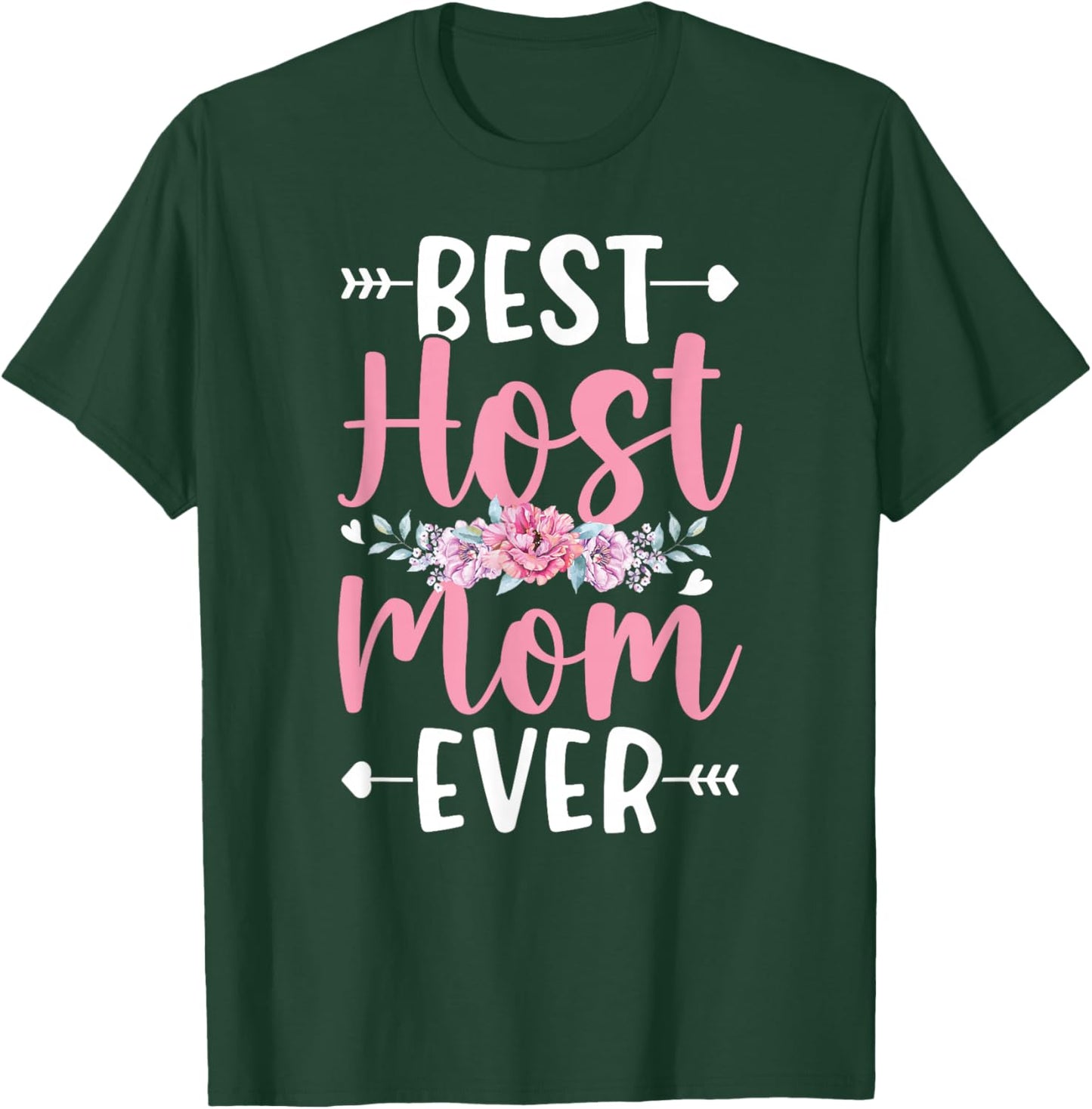 Best Host Mom Ever Foreign Mom Host Mother Exchange Student T-Shirt - T-Shirt | Forest