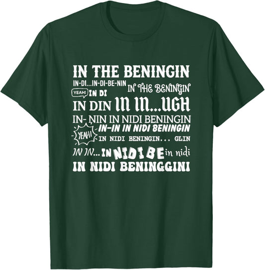 in The Beninging Meme Funny Quote T-Shirt - T-Shirt | Forest