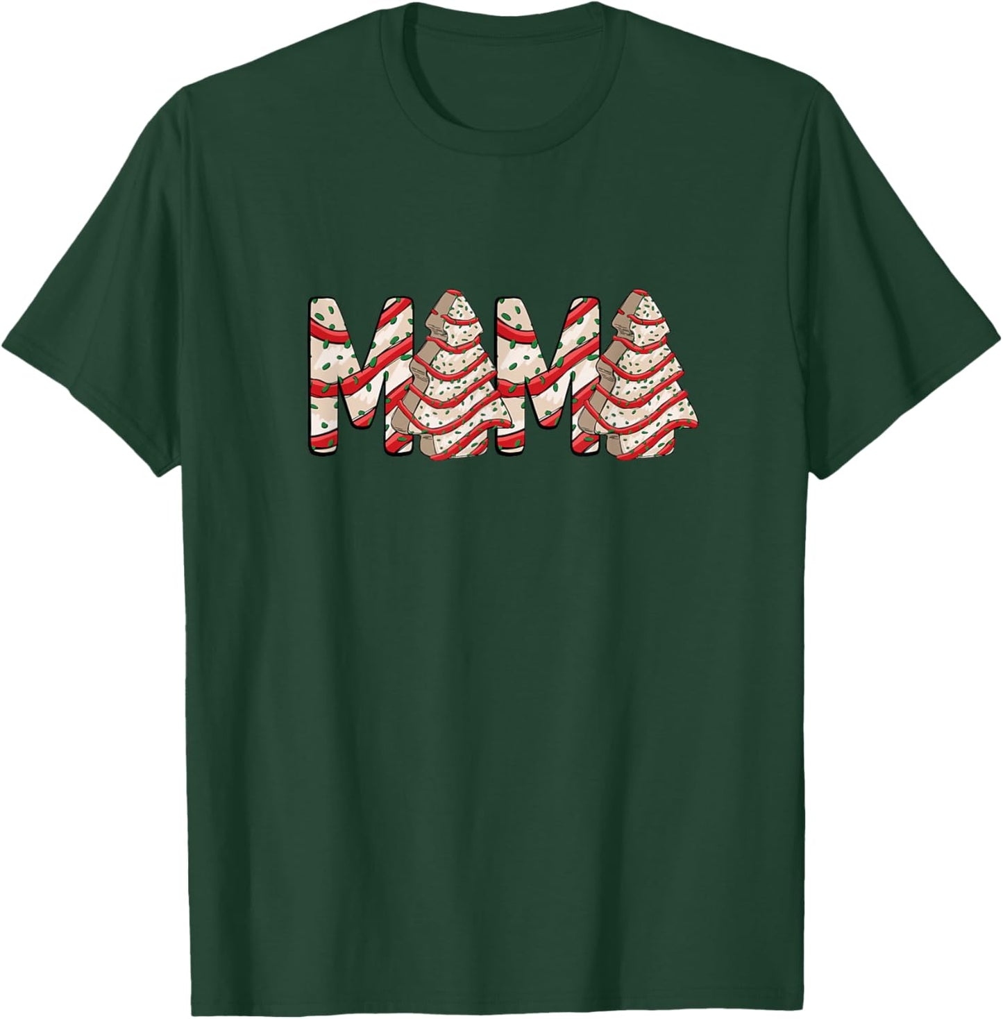 MAMA MOM Christmas Tree Frosting Frosted Cake Debbie Snack T-Shirt - T-Shirt | Forest