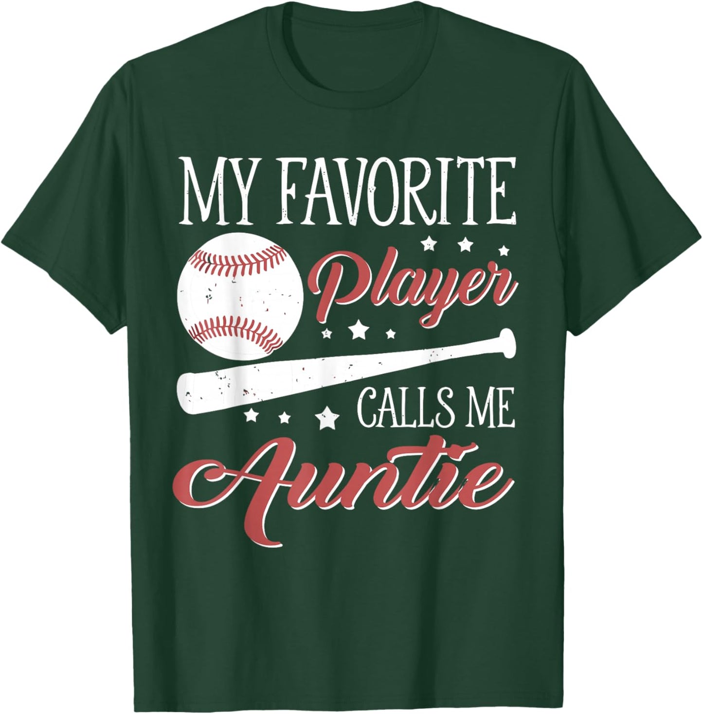 Baseball Auntie My Favorite Player Calls Me Auntie T-Shirt - T-Shirt | Forest