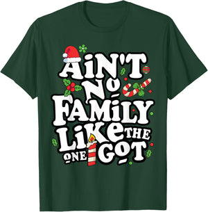 Christmas Ain't No Family Like The One I Got -Kids Family Christmas T-Shirt - T-Shirt | Forest
