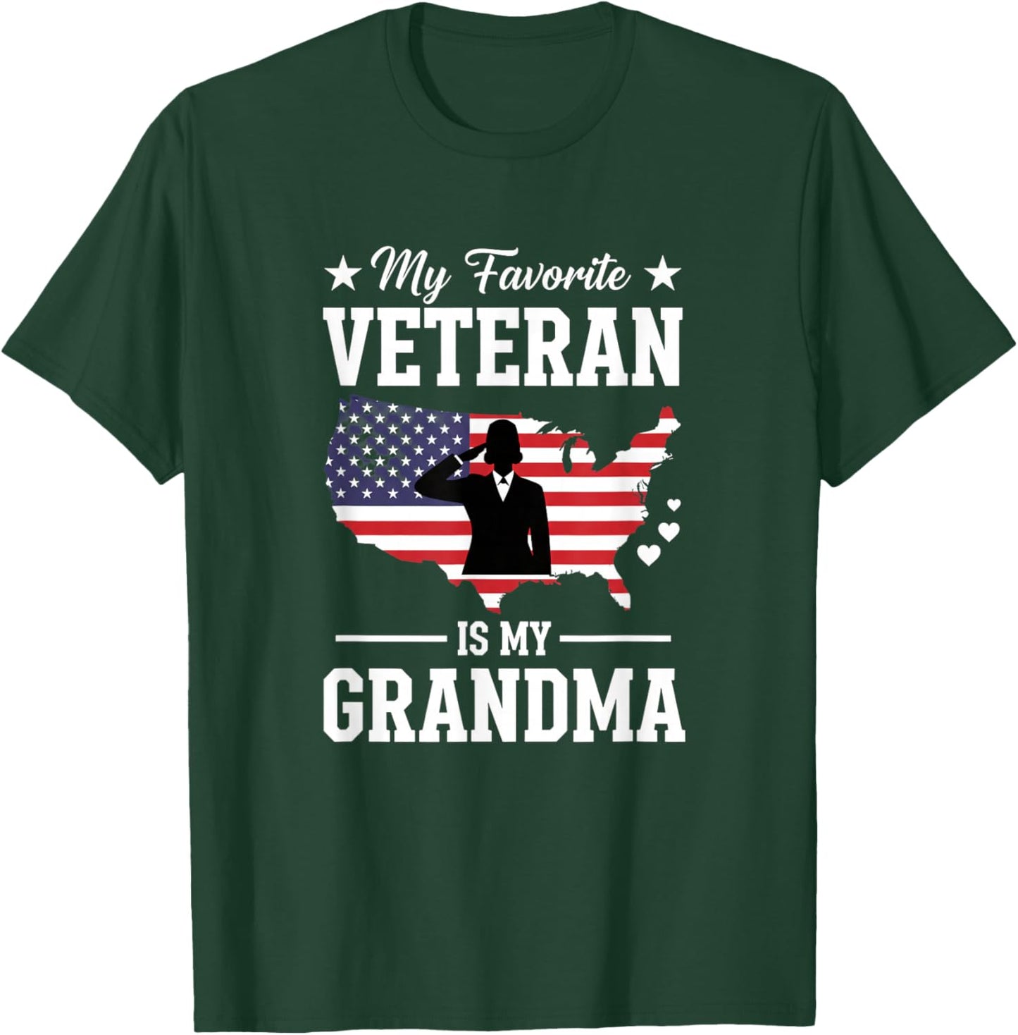 My Favorite Veteran is My Grandma Veterans Day Tribute T-Shirt - T-Shirt | Forest
