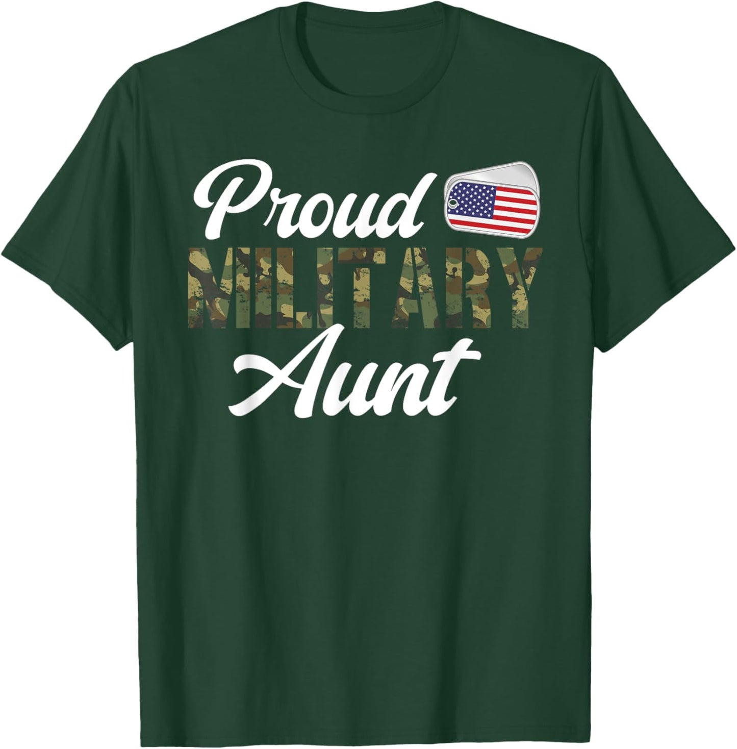 Proud Military Aunt US Flag Soldier Auntie T-Shirt - T-Shirt | Forest