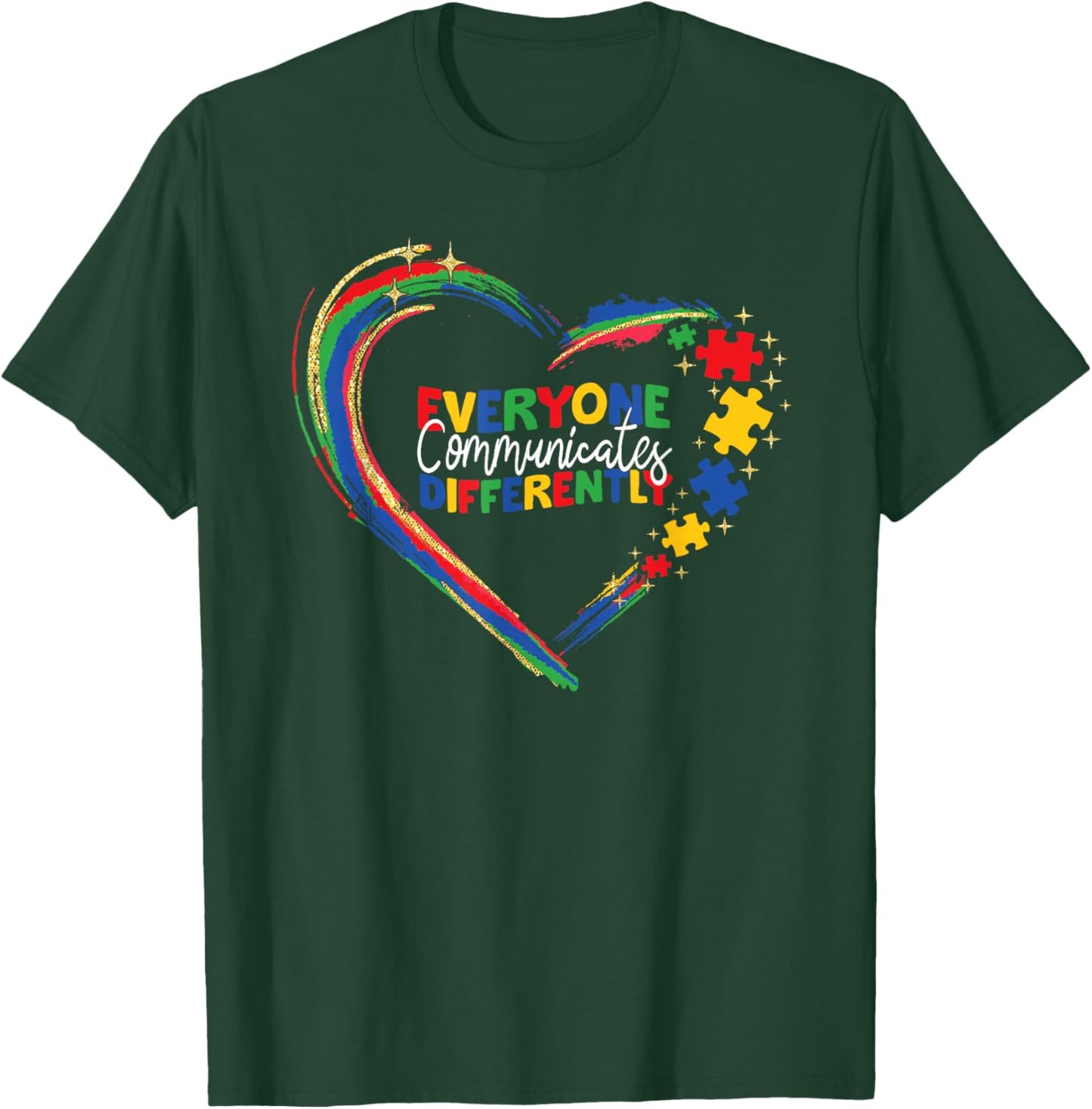 Everyone Communicates Differently SLP Speech Therapy Autism T-Shirt - T-Shirt | Forest