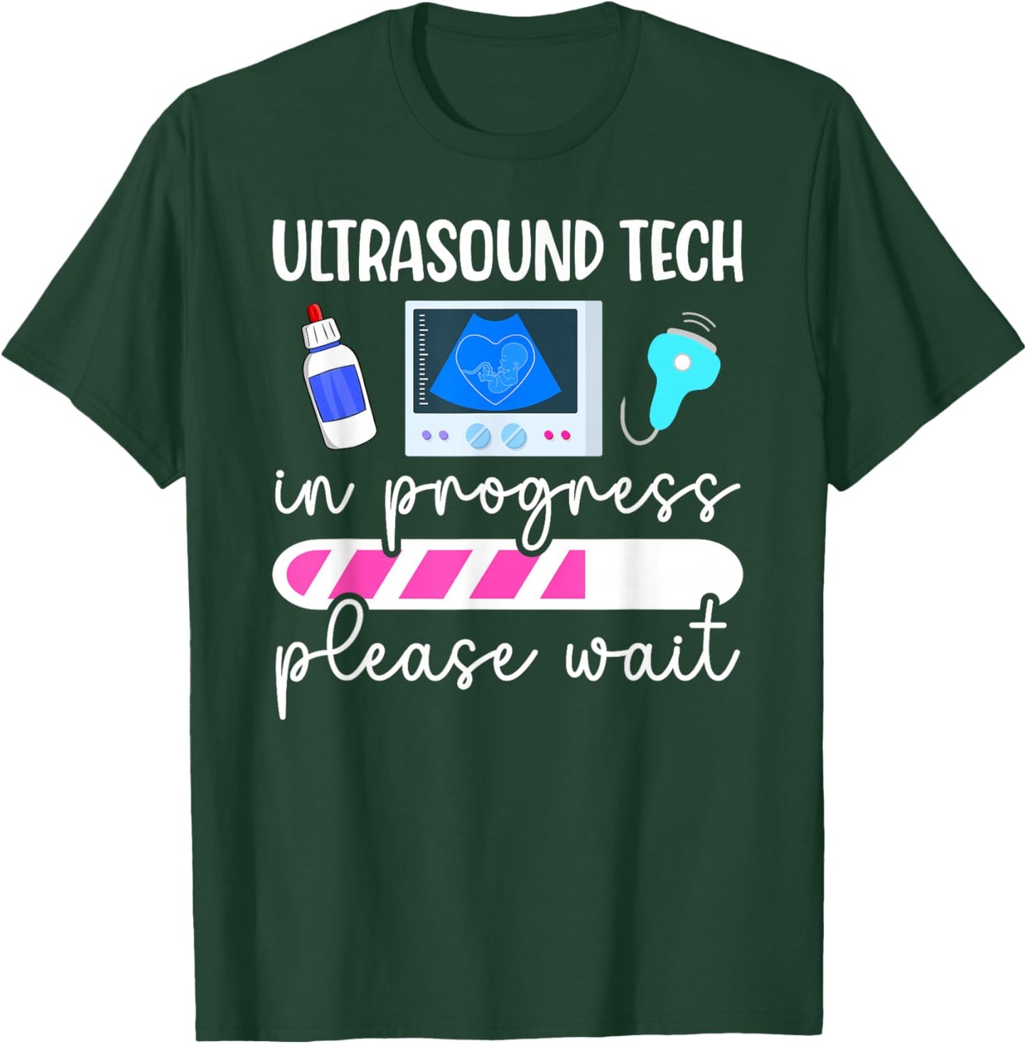 Future Ultrasound Tech In Progress Ultrasound Tech To Be T-Shirt - T-Shirt | Forest