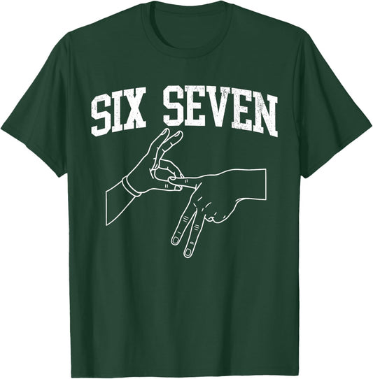 Six Seven 6 7 Meme Gen Alpha Gen Z Humor Funny T-Shirt - T-Shirt | Forest