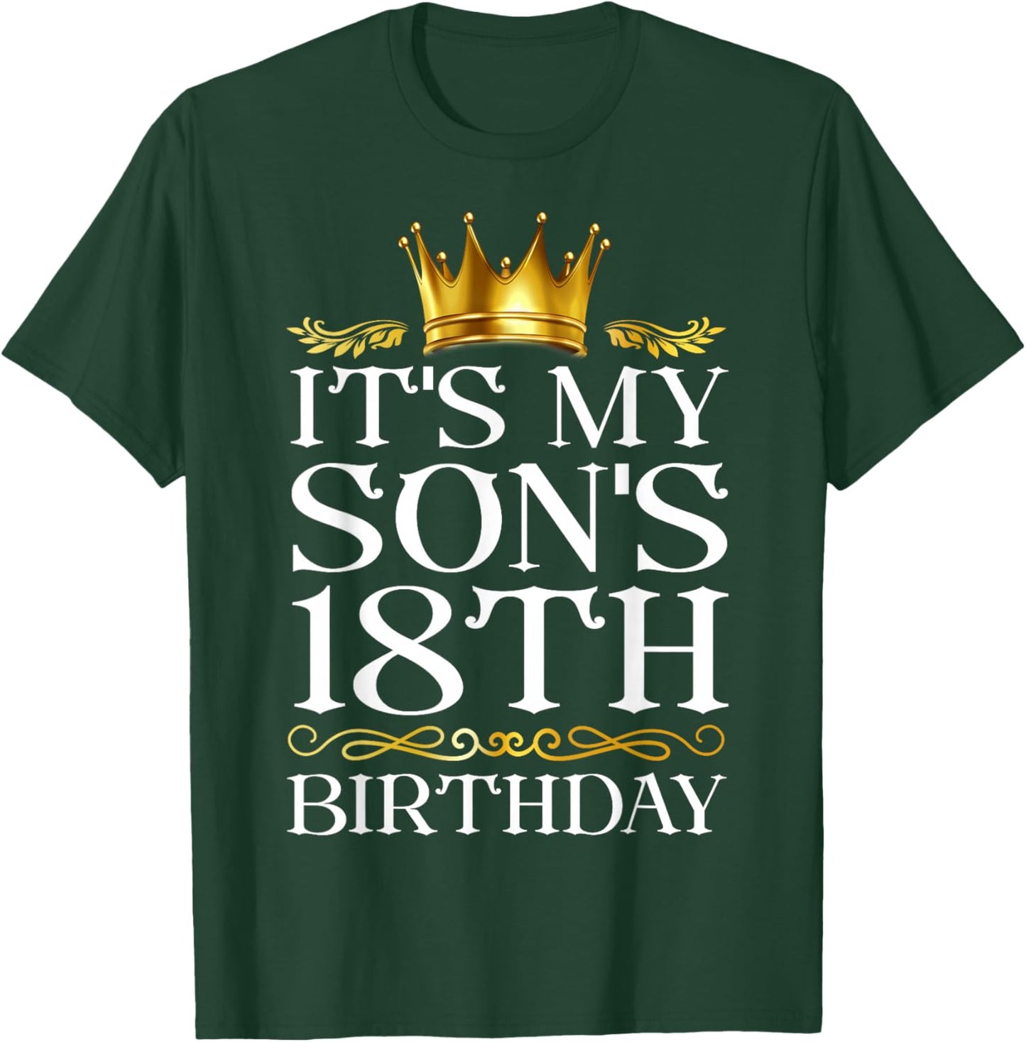 It's My Son's 18th Birthday Happy Birthday 18 Years Old T-Shirt - T-Shirt | Forest