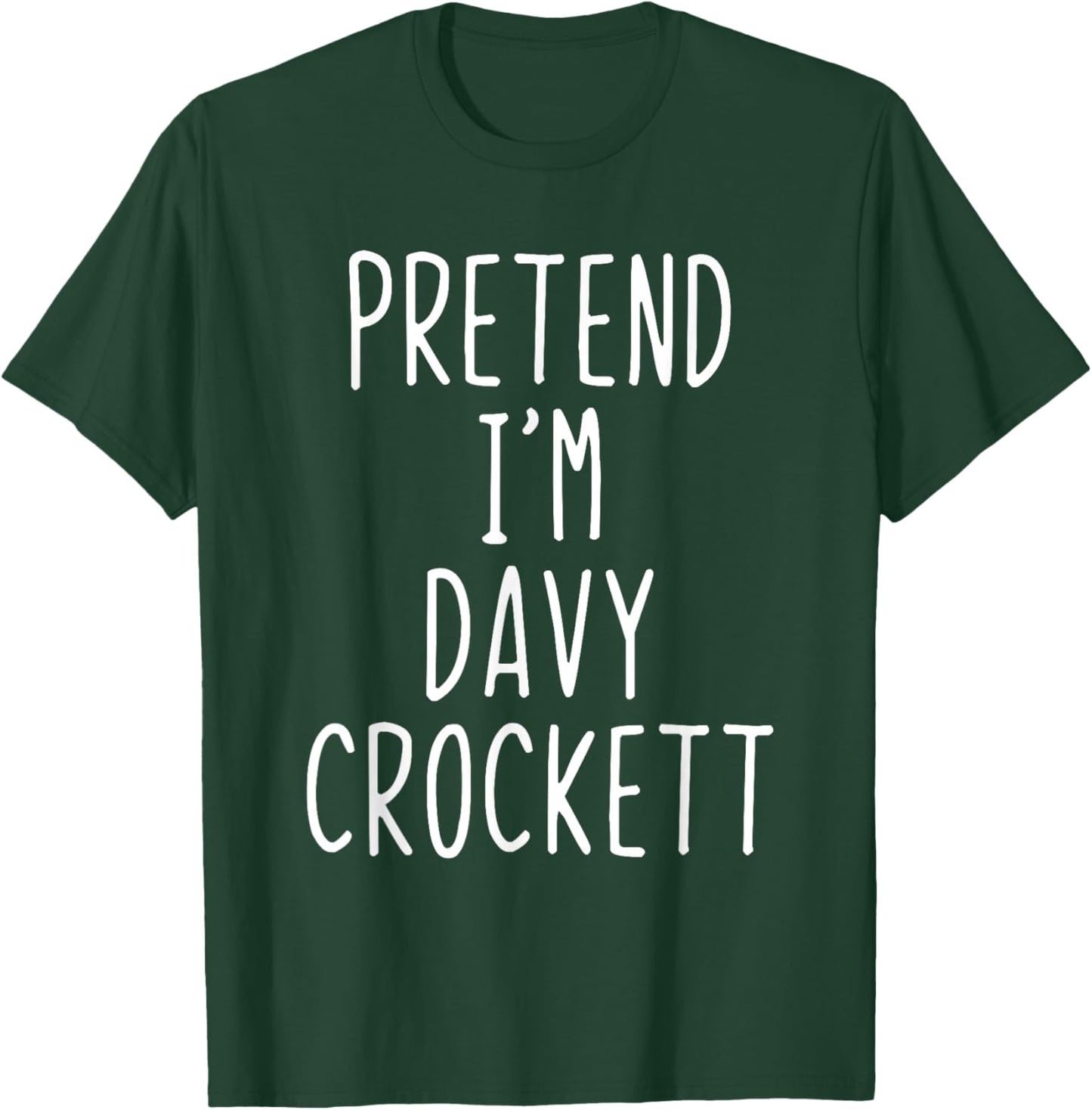 Pretend I'm Davy Crockett Costume Halloween Lazy Adult Kids T-Shirt - T-Shirt | Forest