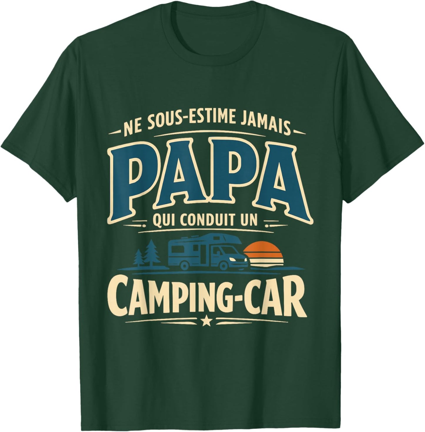 Papa Camping-Car Humour Cadeau Homme Campeur Vintage T-Shirt - T-Shirt | Forest