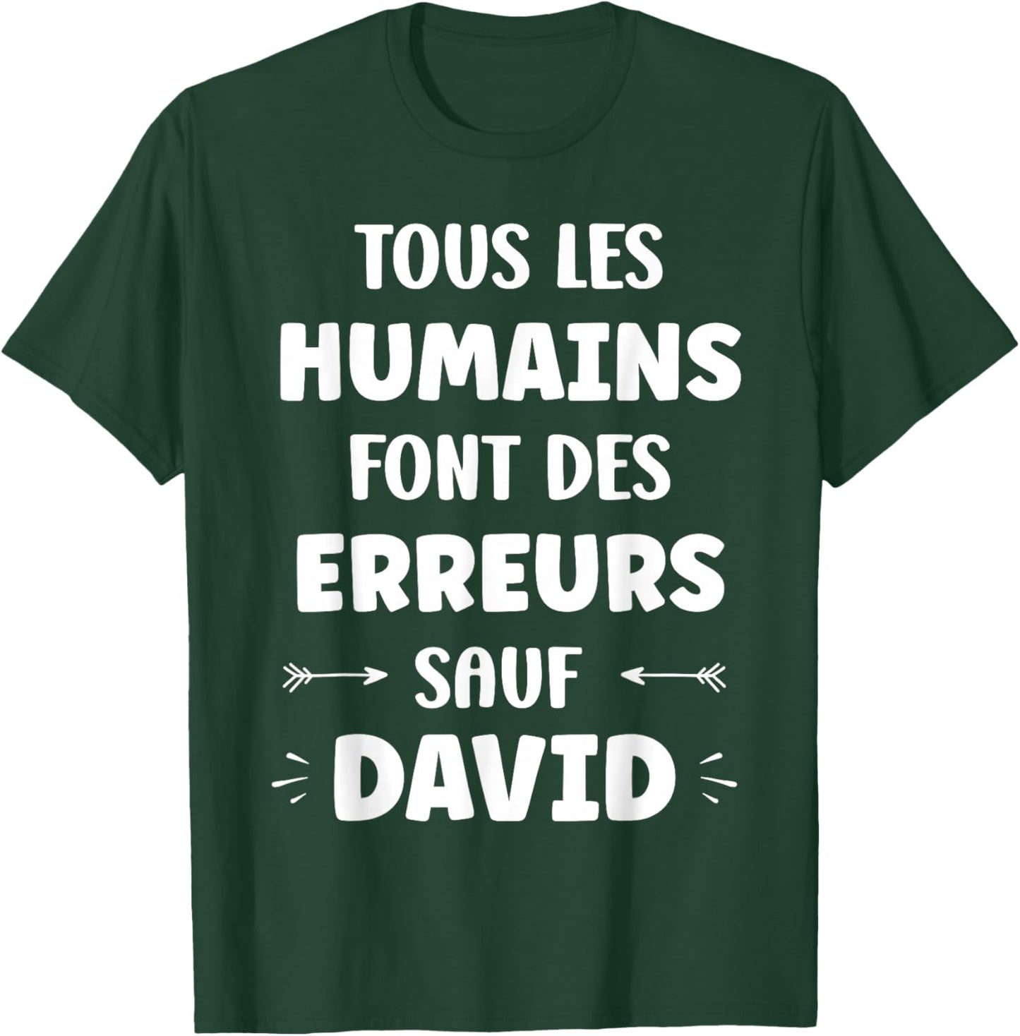 David Drole Funny Man Quote Funny Name David T-Shirt - T-Shirt | Forest