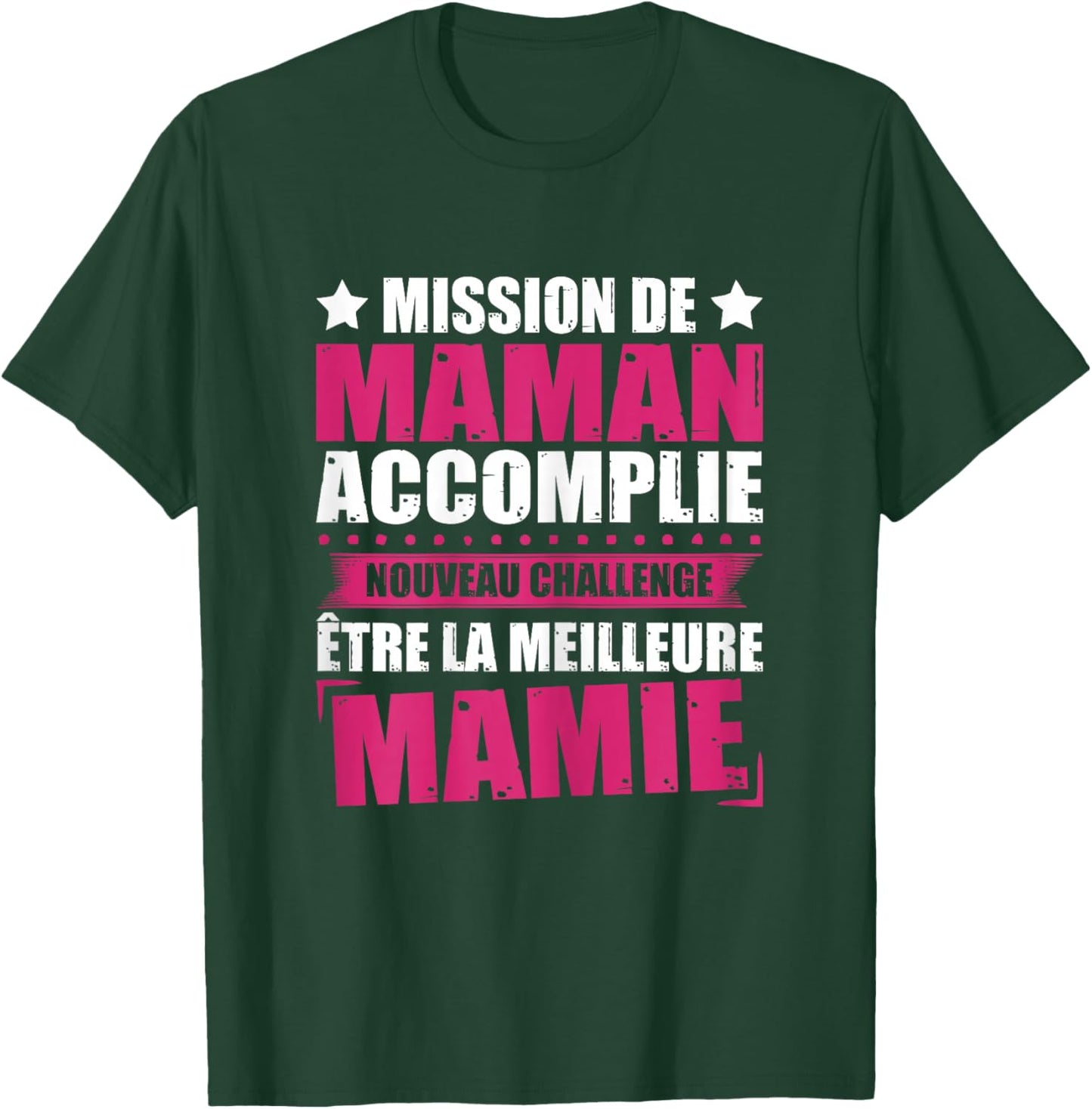 Mom Accomplished New Challenge Best Granny Humor T-Shirt - T-Shirt | Forest