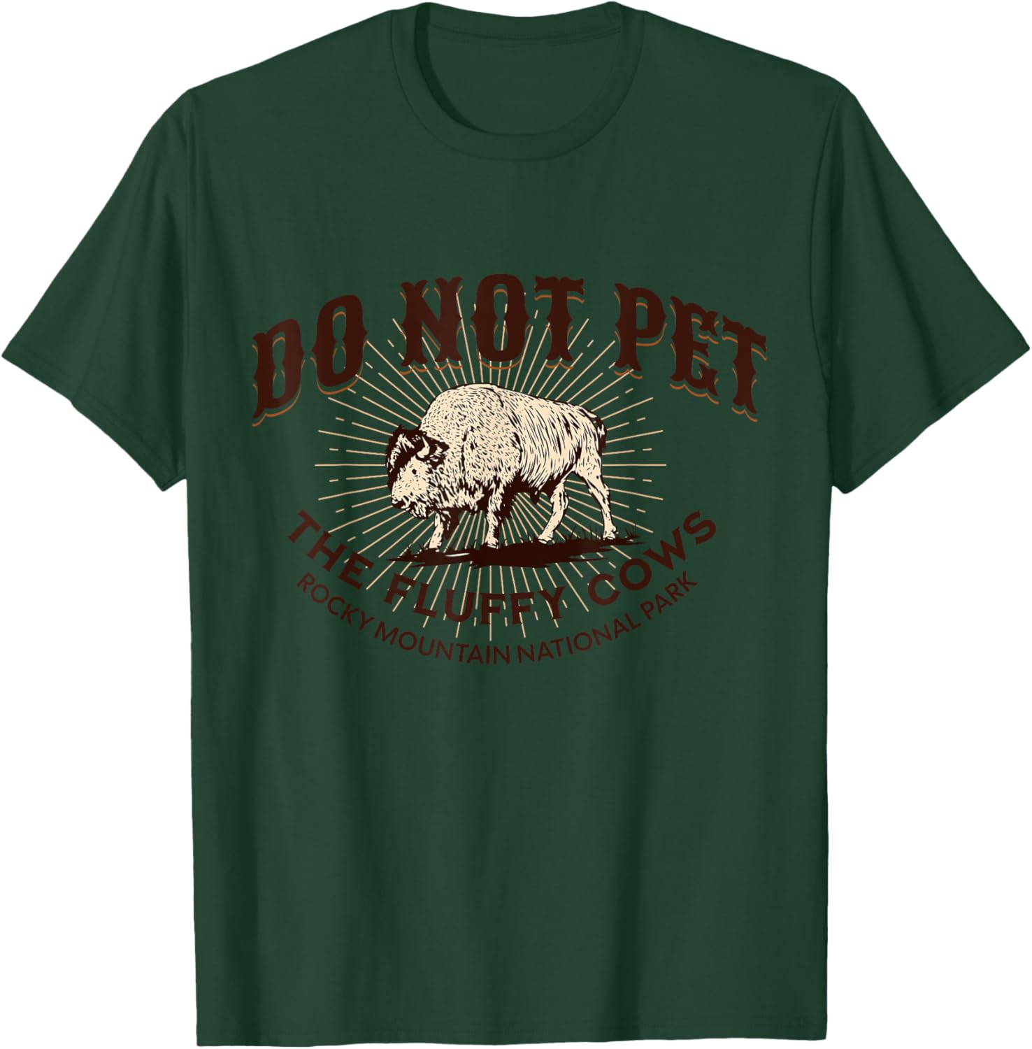 Do Not Pet the Fluffy Cows Rocky Mountain National Park T-Shirt - T-Shirt | Forest