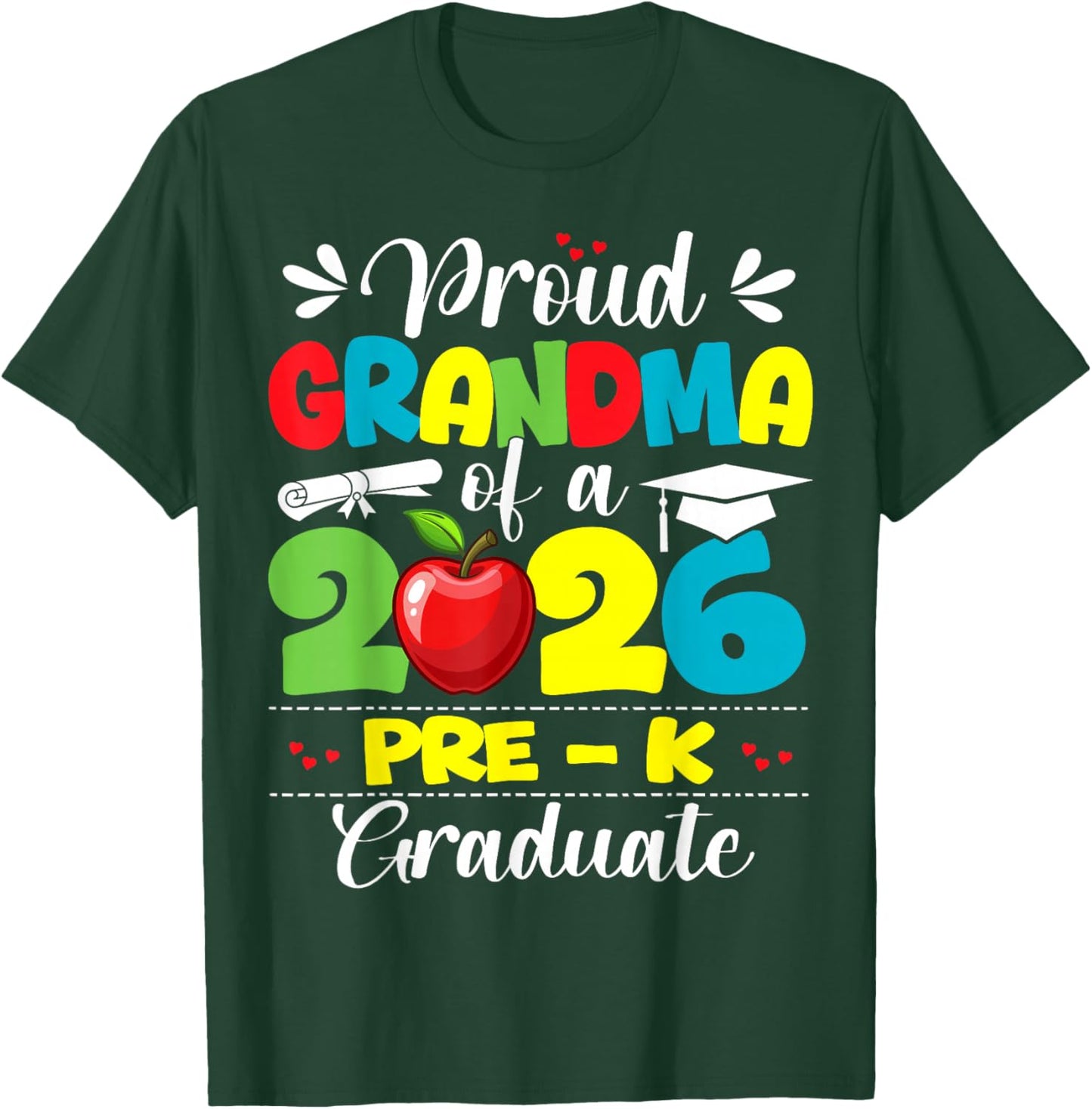 Proud Grandma of 2026 Pre-K Graduate Mothers Day Graduation T-Shirt - T-Shirt | Forest