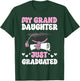 My Granddaughter Just Graduated Granny Grandma Of Graduate T-Shirt - T-Shirt | Forest