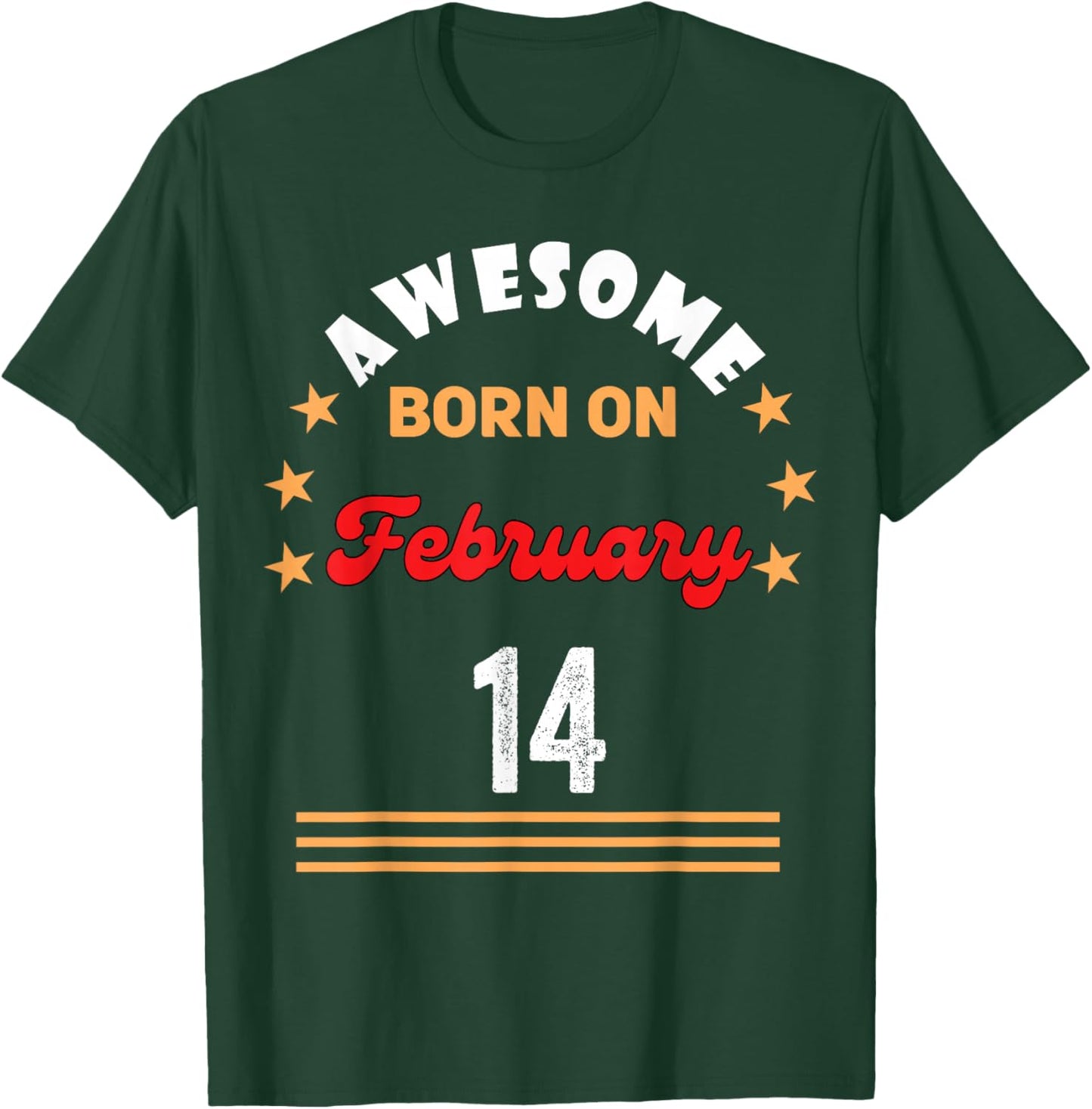 February 14th Birthday Awesome Born February 14th Vintage T-Shirt - T-Shirt | Forest