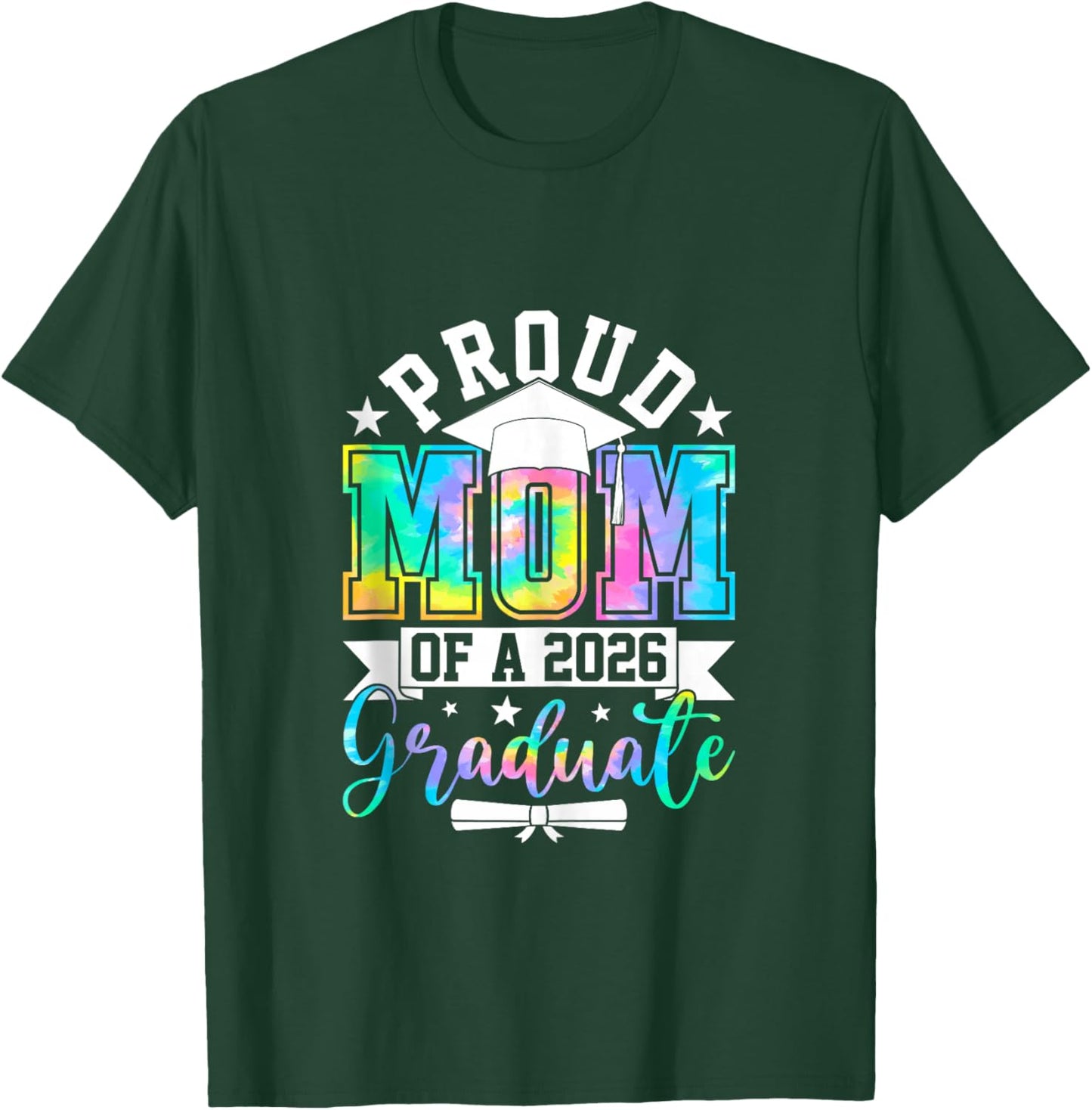 Proud Mom of A 2026 Graduate Senior 2026 Graduation Mother T-Shirt - T-Shirt | Forest