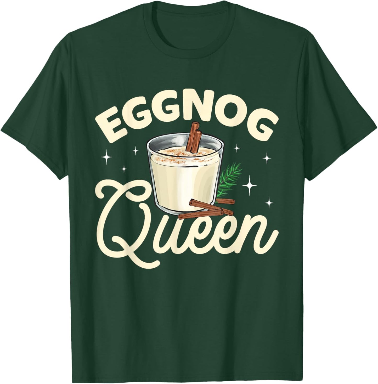 Eggnog Queen Xmas Merry Christmas T-Shirt - T-Shirt | Forest