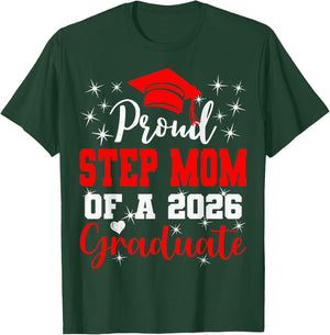 Super Proud Step Mom of 2026 Graduate Graduation Family T-Shirt - T-Shirt | Forest