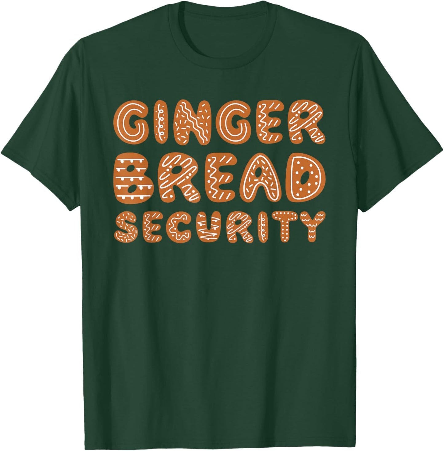 Gingerbread Security Family Christmas Costume Mom Dad T-Shirt - T-Shirt | Forest