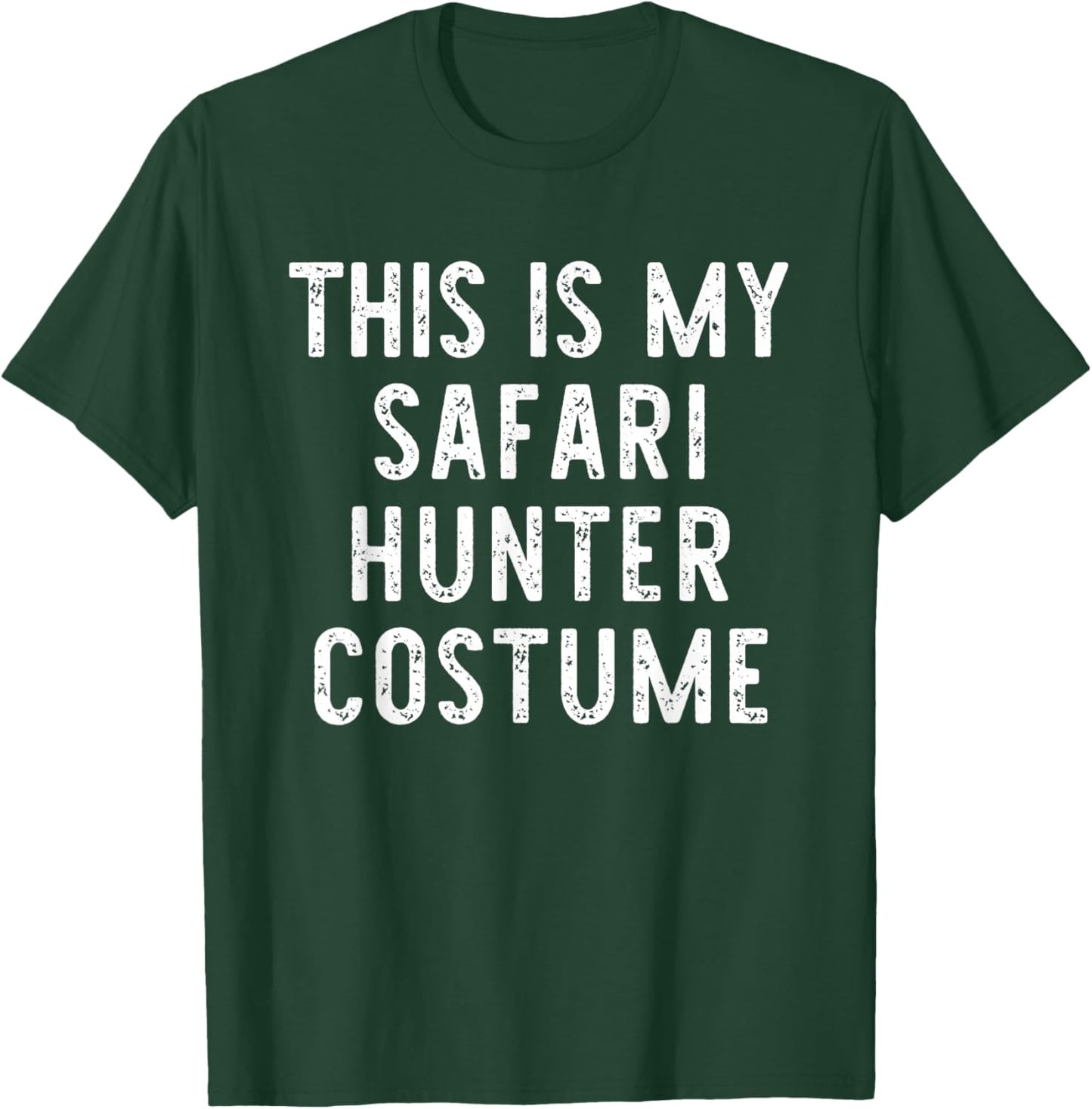 This is My Safari Hunter Costume Halloween Easy Kids Adult T-Shirt - T-Shirt | Forest